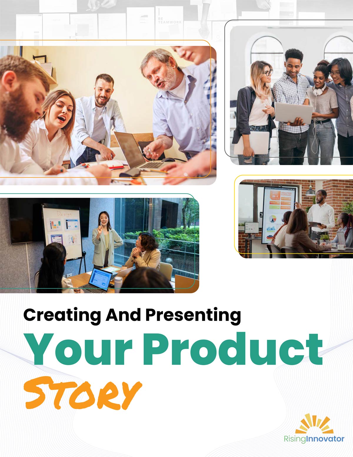 Creating and presenting your product story